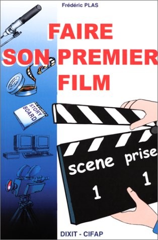 Faire son premier film