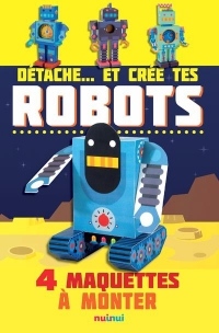 Détache...et crée tes Robots