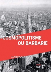 Cosmopolitisme ou barbarie