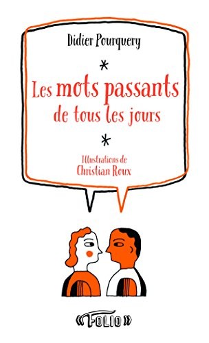 Les mots passants de tous les jours