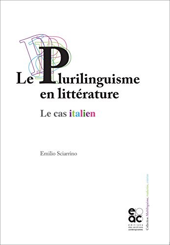 Le plurilinguisme en littérature. Le cas italien