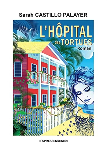 L'HÔPITAL DES TORTUES