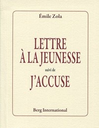 Lettre à la jeunesse suivi de J'Accuse