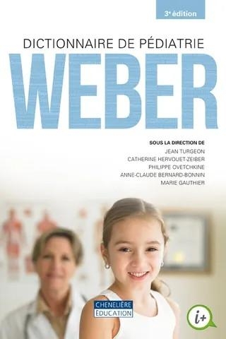 Dictionnaire de pediatrie weber 4e edition