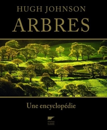 Arbres. Une encyclopédie