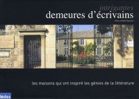 Intrigantes demeures d'écrivains