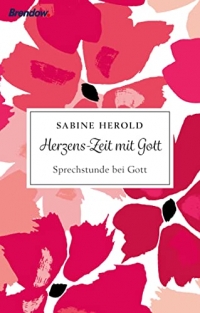 Herzens-Zeit mit Gott: Sprechstunde bei Gott