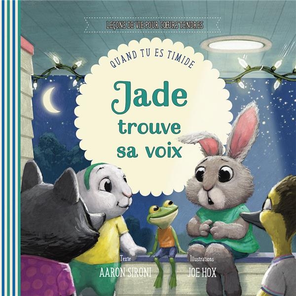Jade trouve sa voix: Quand tu es timide