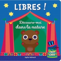 Libres ! Découvre-moi dans la nature