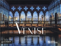 Venise la Sérénissime (publication officielle - Bassin de lumières)
