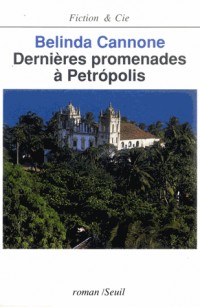 Dernières promenades à PetrÂopolis