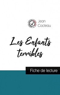 Les Enfants terribles de Jean Cocteau (fiche de lecture et analyse complète de l'oeuvre)