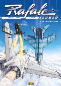 Rafale leader, tome 2 : Le troisième MiG