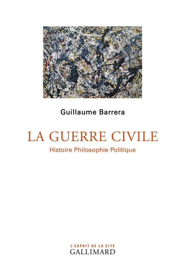La Guerre civile: Histoire Philosophie Politique