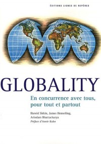 Globality : En concurrence avec tous, pour tout et partout