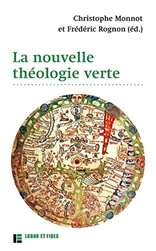 La nouvelle théologie verte