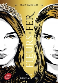 Grace and Fury - Tome 1: Fleurs de fer