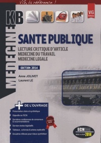 Santé publique : Lecture critique d'article, médecine du travail, médecine légale