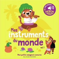 Les instruments du monde • livre sonore • Dès 1 an