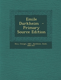 Emile Durkheim - Primary Source Edition