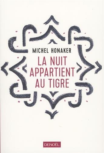 La nuit appartient au tigre