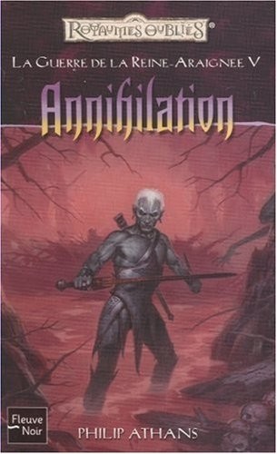 La Guerre de la Reine-Araignée, Tome 5 : Annihilation