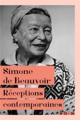 Simone de Beauvoir: Réceptions contemporaines