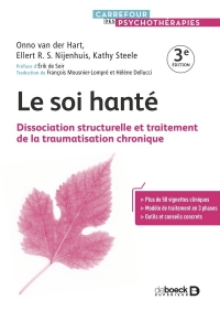 Le soi hanté: Dissociation structurelle et traitement de la traumatisation chronique