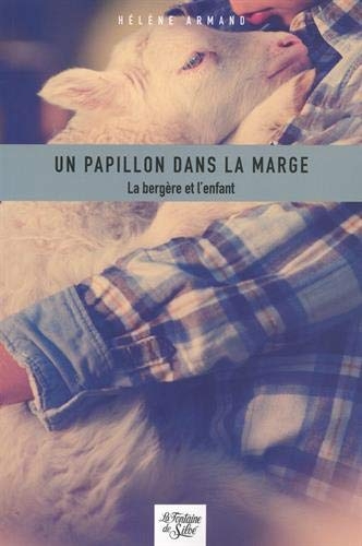 Un papillon dans la marge : La bergère et l'enfant