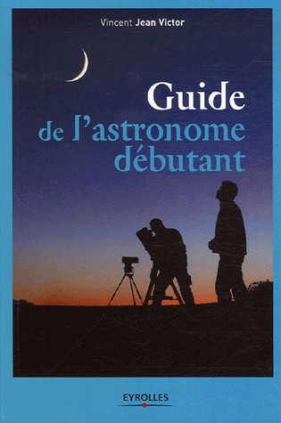 Guide de l'astronomie débutant