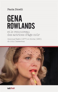 Gena Rowlands et le renouveau des actrices d'âge mûr