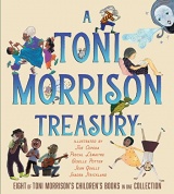 A Toni Morrison Treasury: The Big Box; The Ant or the Grasshopper?; The Lion or the Mouse?; Poppy or the Snake?; Peeny Butter Fudge; The Tortoise or ... Little Cloud and Lady Wind; Please, Louise