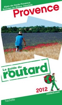 Guide du Routard Provence 2012