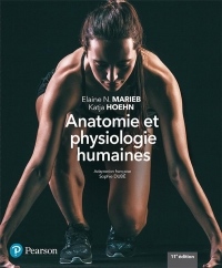 Anatomie et Physiologie Humaines 11e Édition + Monlab
