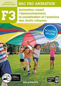 Fonction 3 Animation visant l'épanouissement, la socialisation et l'exercice des droits citoyens 2de, 1re, Tle Bac Pro Animation (2020) - Pochette élève (2020)