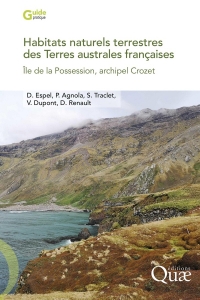 Habitats naturels terrestres des Terres australes françaises: Île de la Possession, archipel Crozet