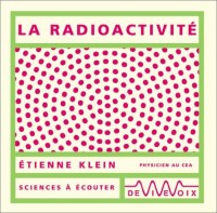 La Radioactivité (CD audio)