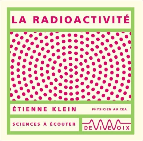 La Radioactivité (CD audio)