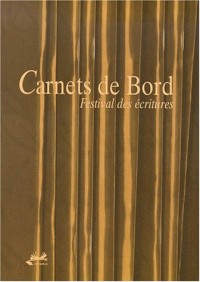 Carnets de bord 1999: Festival des écritures