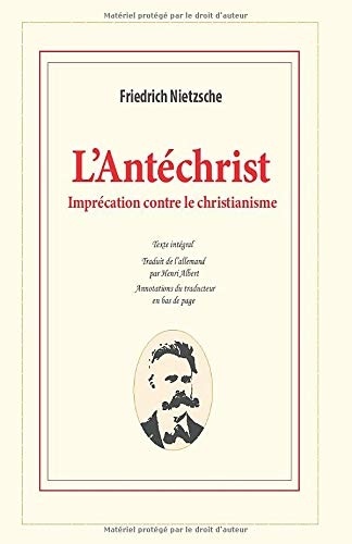 L'Antéchrist: Imprécation contre le christianisme [9781707840557]