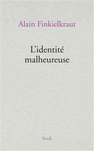 L'identité malheureuse