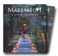 Marrakech, le secret des maisons jardins