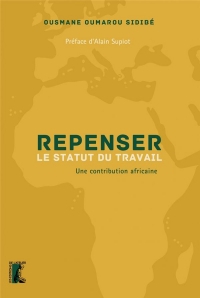 Repenser le statut du travail - Une contribution africaine: Une contribution africaine