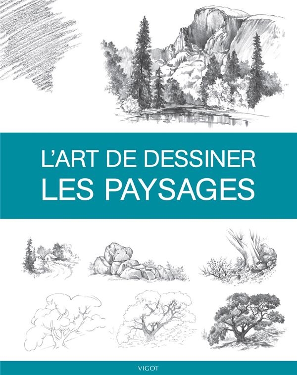 Les Paysages - l'Art de Dessiner