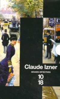 Coffret Claude Izner 4 volumes : Le Léopard des Batignolles ; Mystère rue des Saints-Pères ; La Disparue du Père Lachaise ; Le secret des Enfants-Rouges