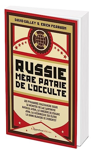 Russie Mère Patrie de l'occulte: Ésotérisme & paranormal sur la Place Rouge