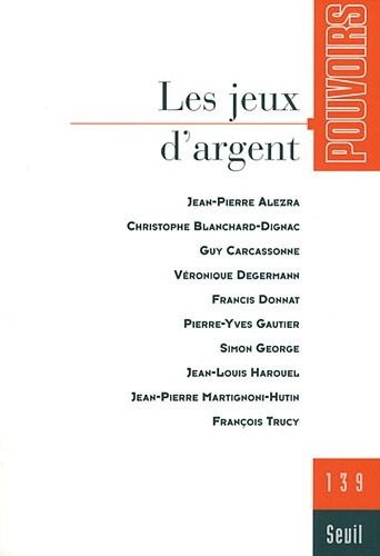 Pouvoirs, n°139. Les Jeux d'argent (39)