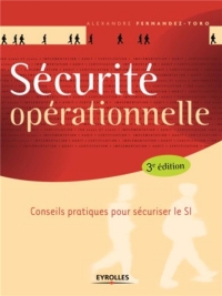 Sécurité opérationnelle - 3e ed.: Intégration à l'ISO 27001