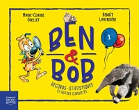 Ben et Bob 1 - Record, statistiques et autres curiosités