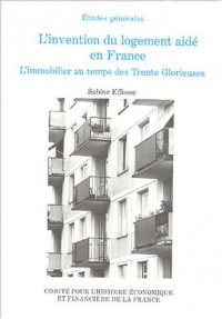 L'Invention du logement aidé en France